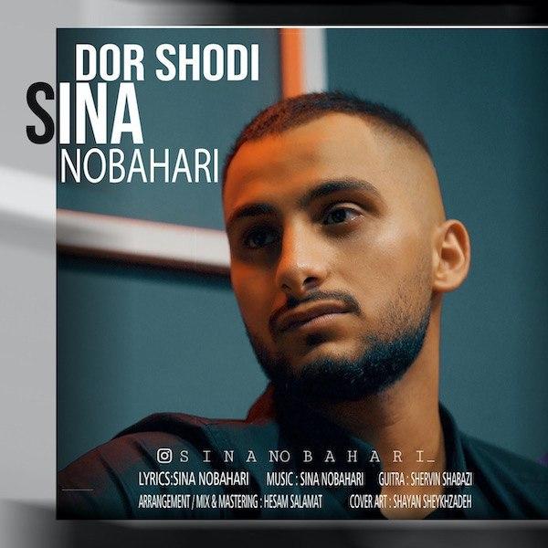 Sina Nobahari – Dor Shodi